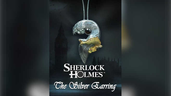 Sherlock Holmes: The Case of the Silver Earring